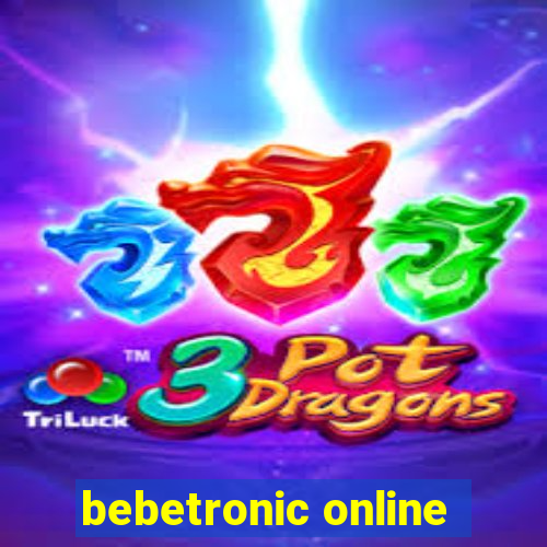 bebetronic online